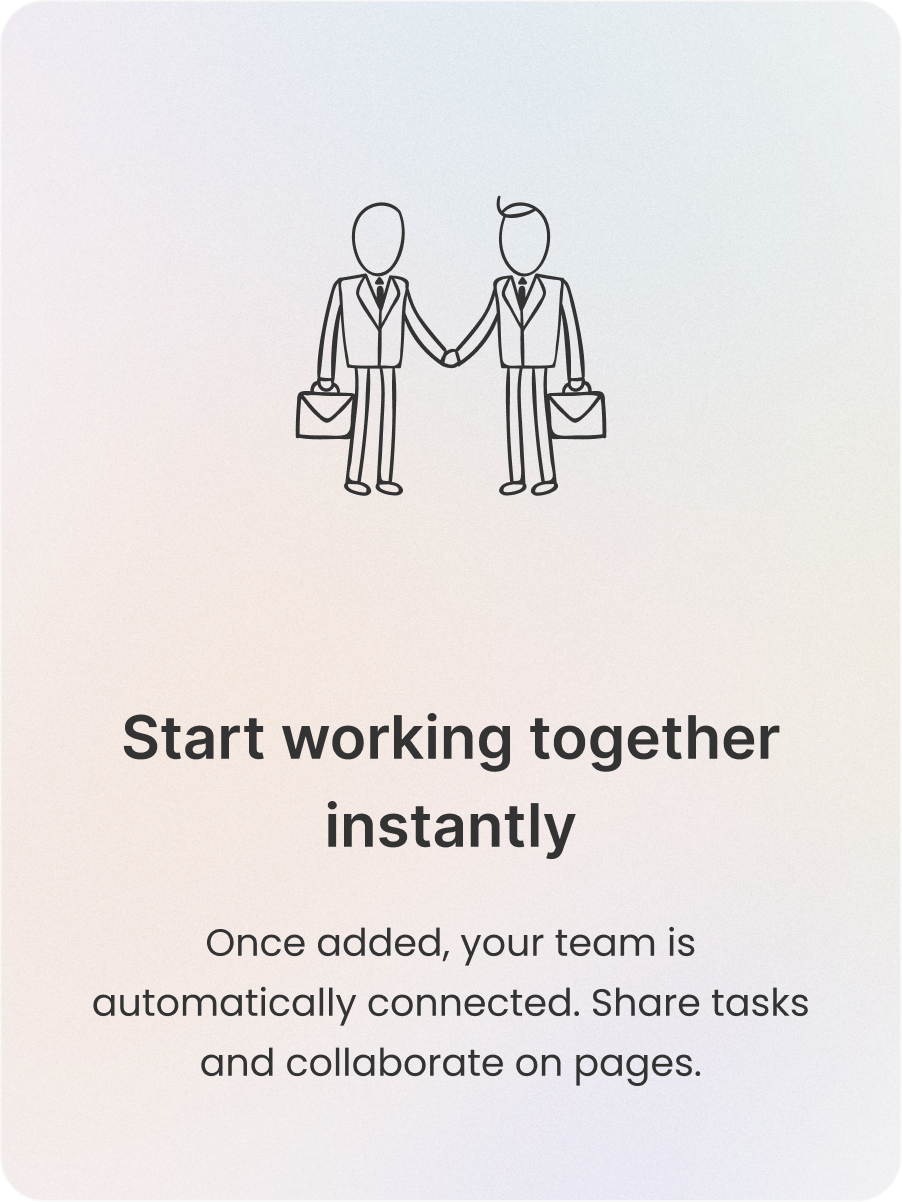 Start working together instantly